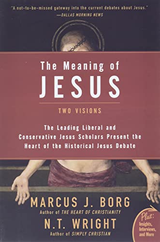 The Meaning of Jesus: Two Visions (Plus) von HarperOne